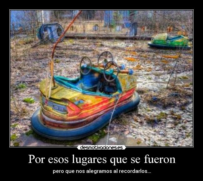 Por esos lugares que se fueron -