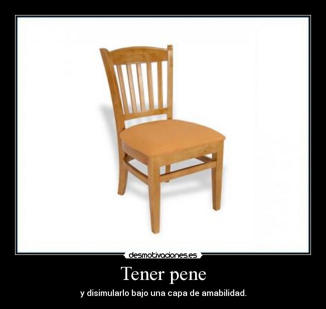 Tener pene -