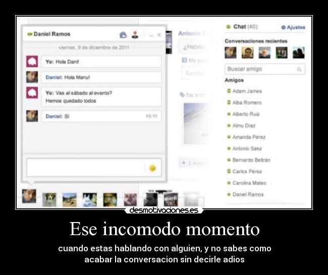 Ese incomodo momento -