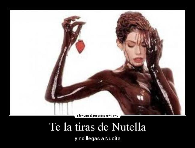 carteles nutella desmotivaciones