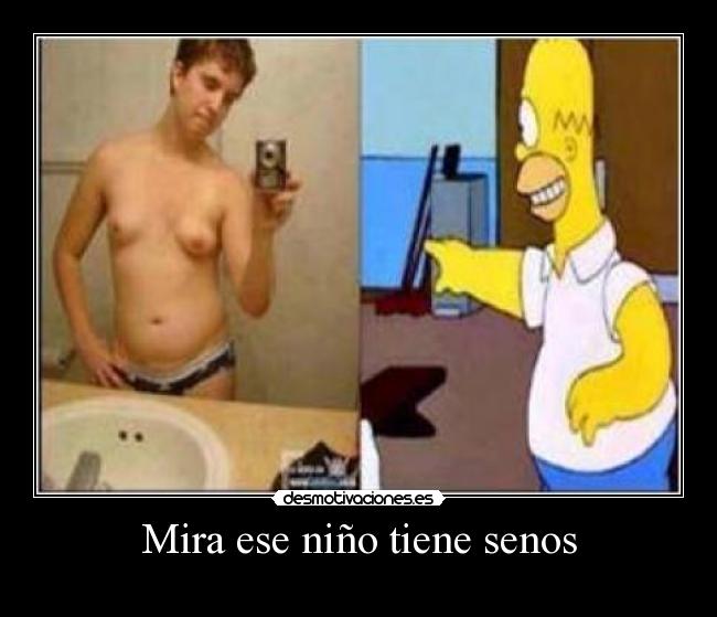 Mira ese niño tiene senos - 