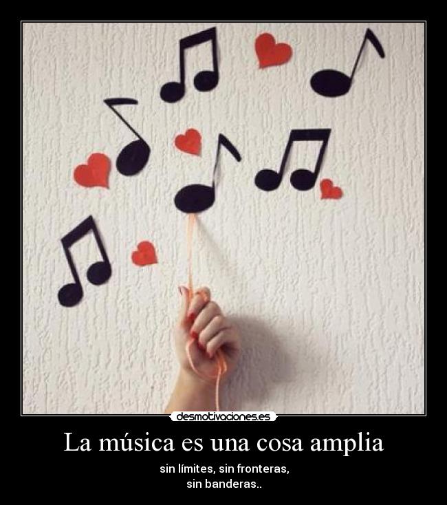 La música es una cosa amplia - 