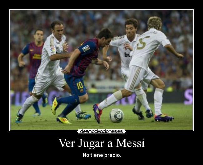 Ver Jugar a Messi - 