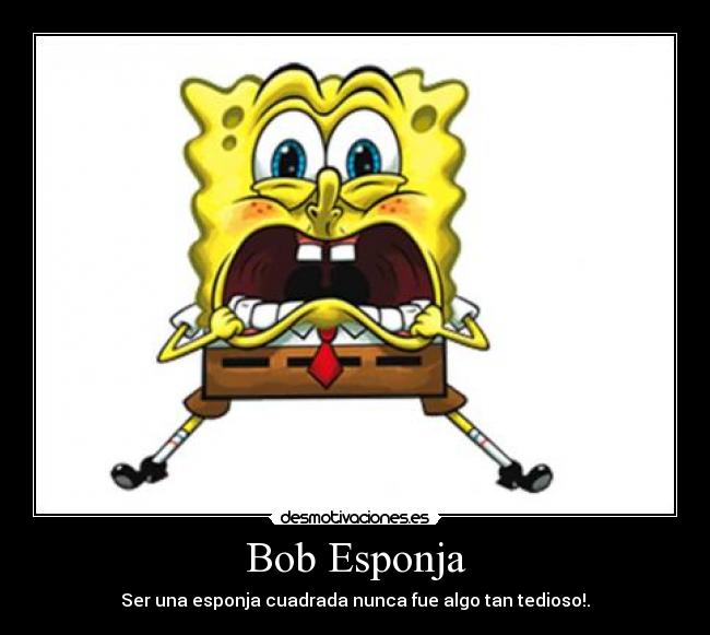 carteles bob esponja desmotivaciones