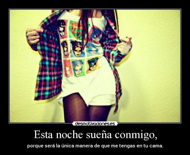 Esta noche sueña conmigo, -