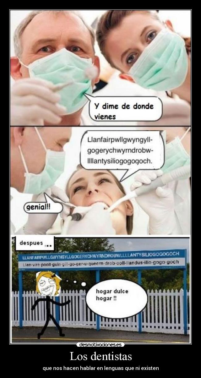 Los dentistas - que nos hacen hablar en lenguas que ni existen