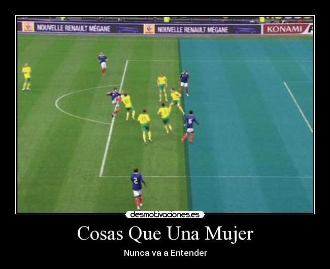 Cosas Que Una Mujer - Nunca va a Entender