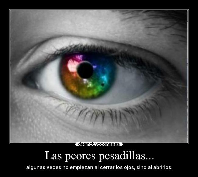 Las peores pesadillas... - 