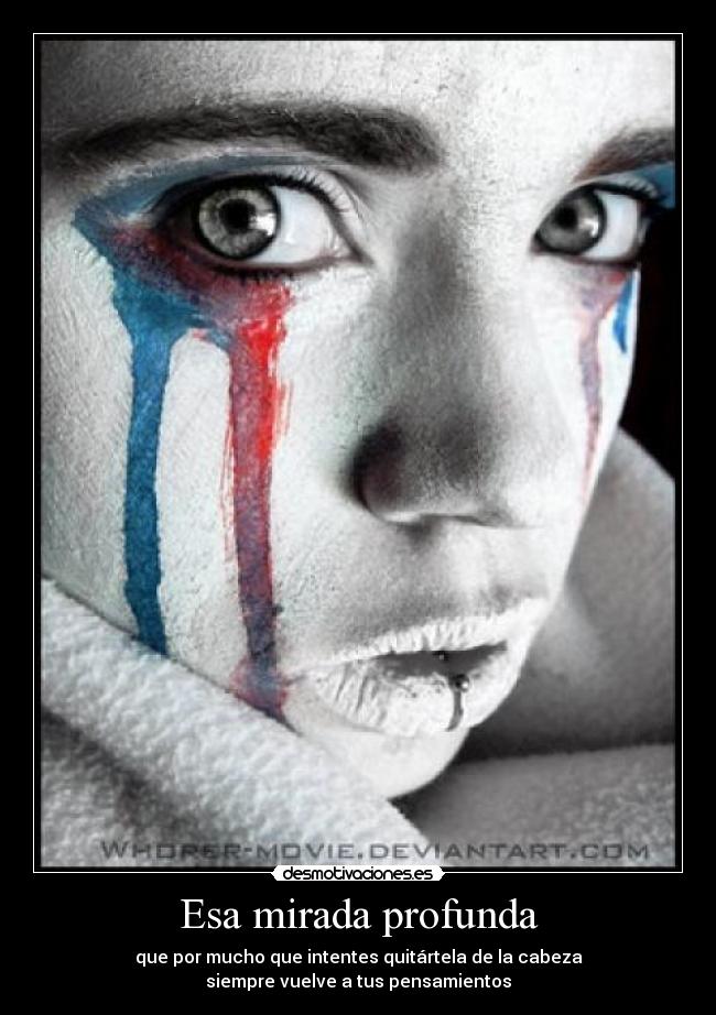 Esa mirada profunda -