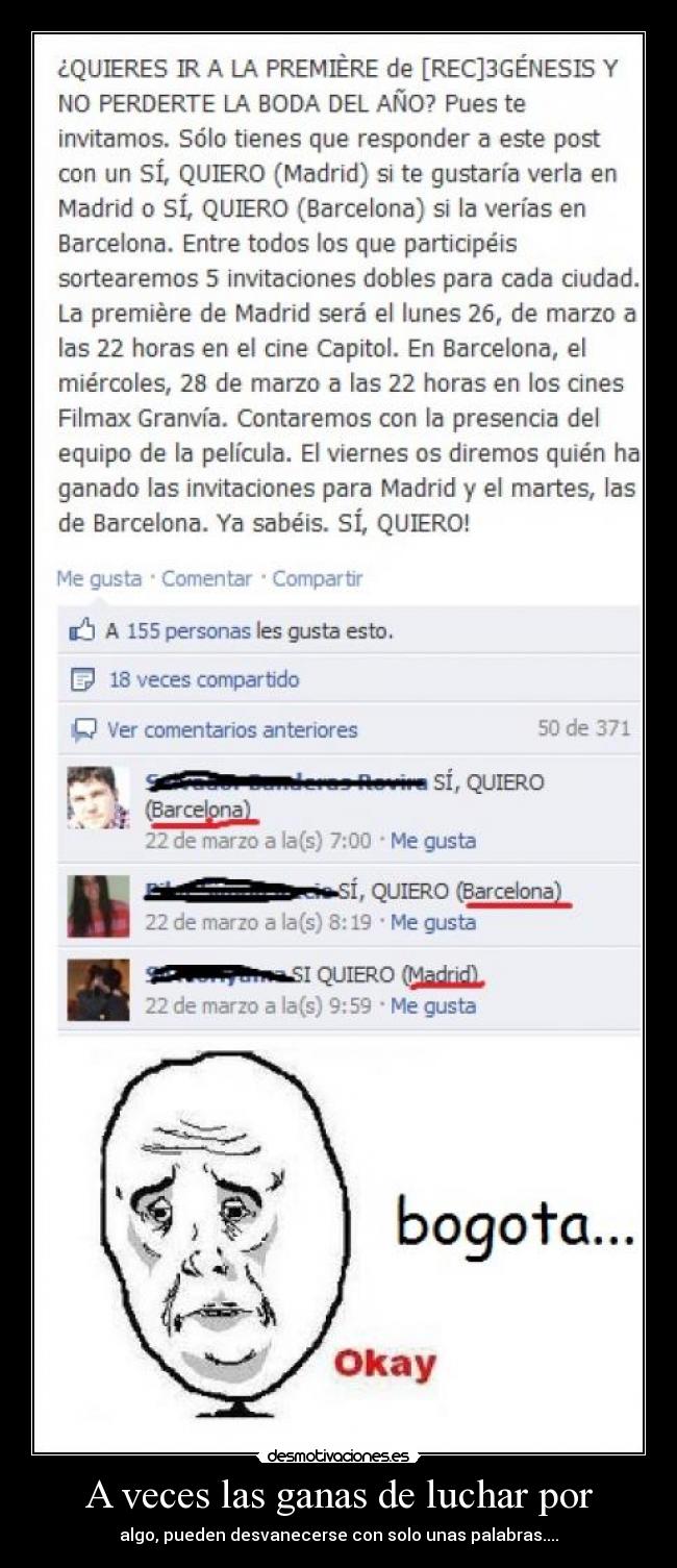 A veces las ganas de luchar por - 