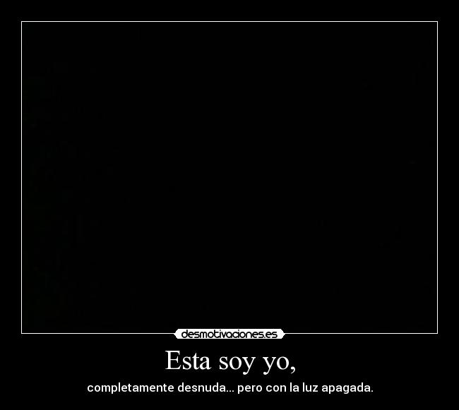 Esta soy yo, - 