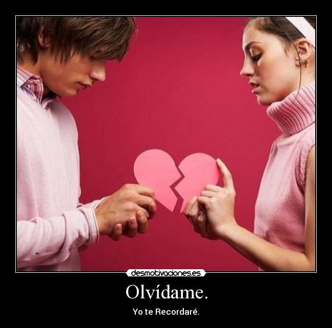 Olvídame. - 