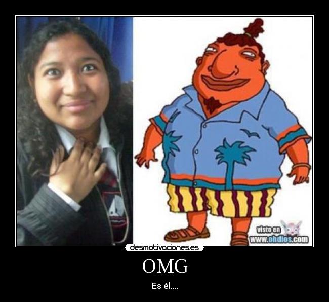OMG - Es él....