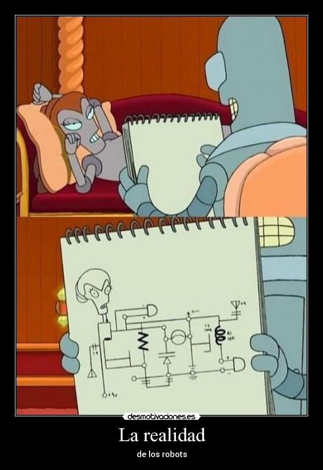 carteles robots realidad jaja circuitos ioga99 desmotivaciones