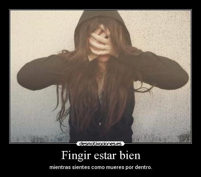 Fingir estar bien -