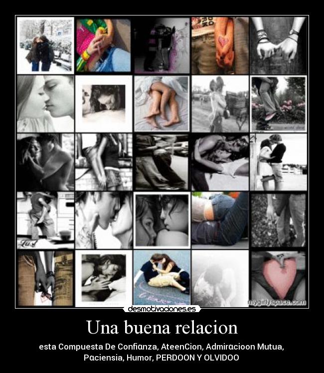 Una buena relacion - esta Compuesta De Confiαnza, AteenCion, Admirαcioon Mutua, 
Pαciensia, Humor, PERDOON Y OLVIDOO ♥