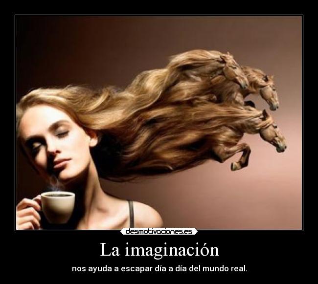 La imaginación -