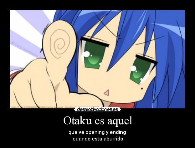 Otaku es aquel -