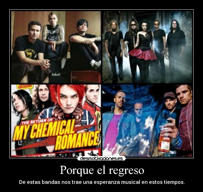 Porque el regreso - De estas bandas nos trae una esperanza musical en estos tiempos.