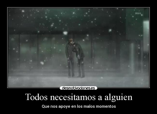 Todos necesitamos a alguien - 