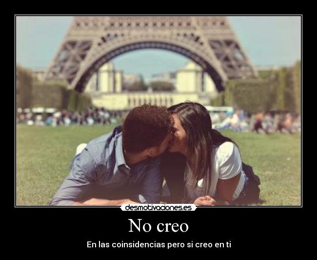 No creo -