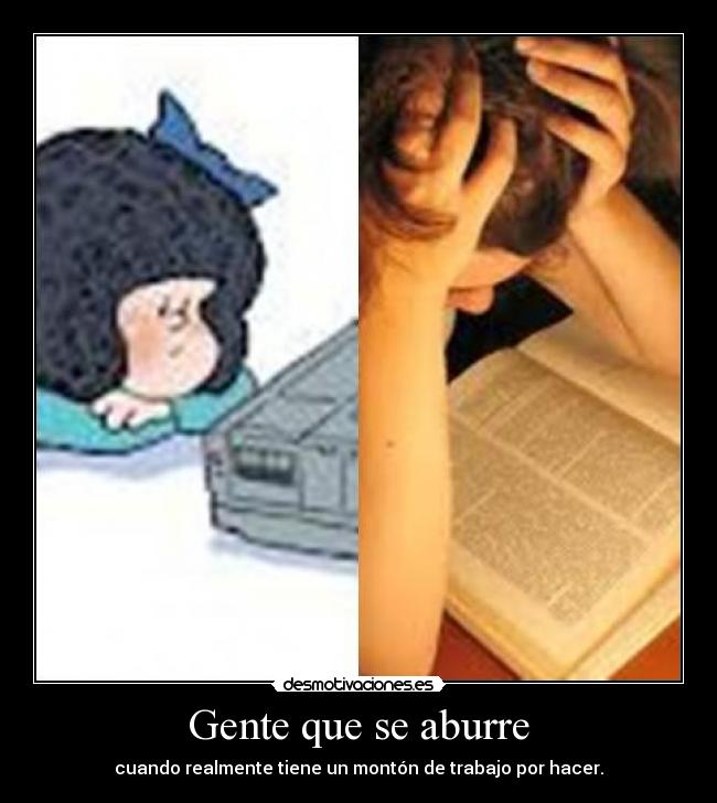 Gente que se aburre -