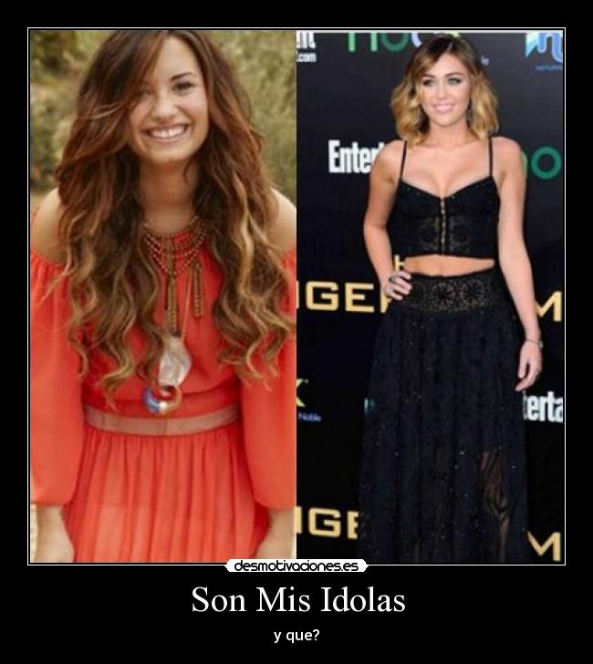 Son Mis Idolas - y que?