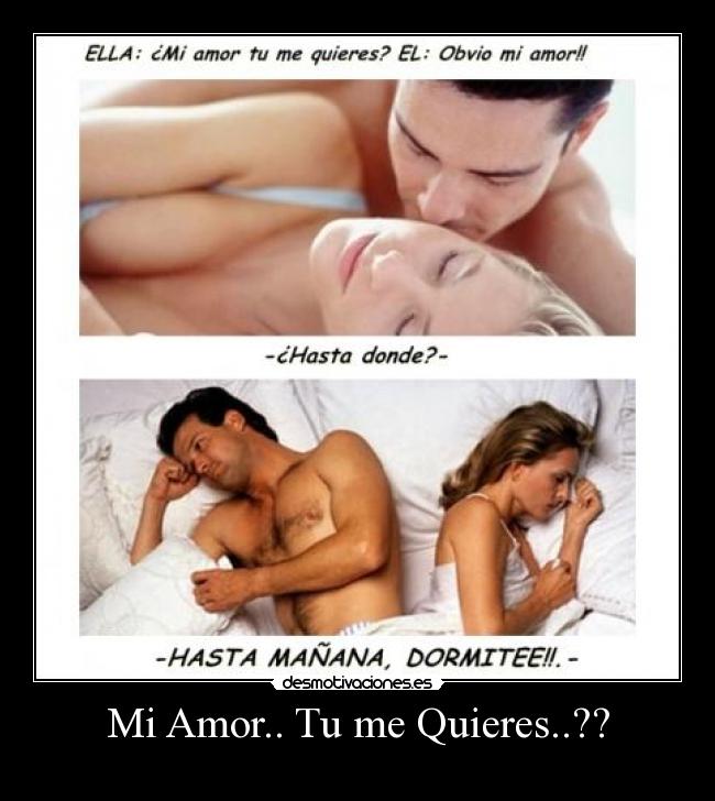 Mi Amor.. Tu me Quieres..?? - 