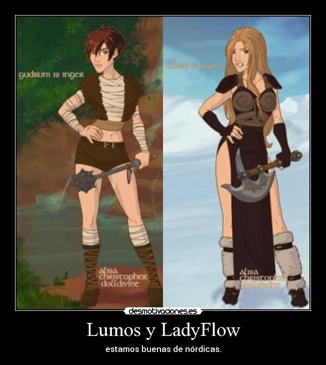 Lumos y LadyFlow - 