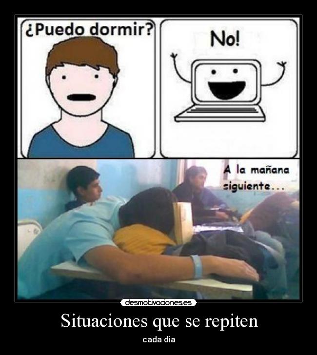 Situaciones que se repiten - cada dia