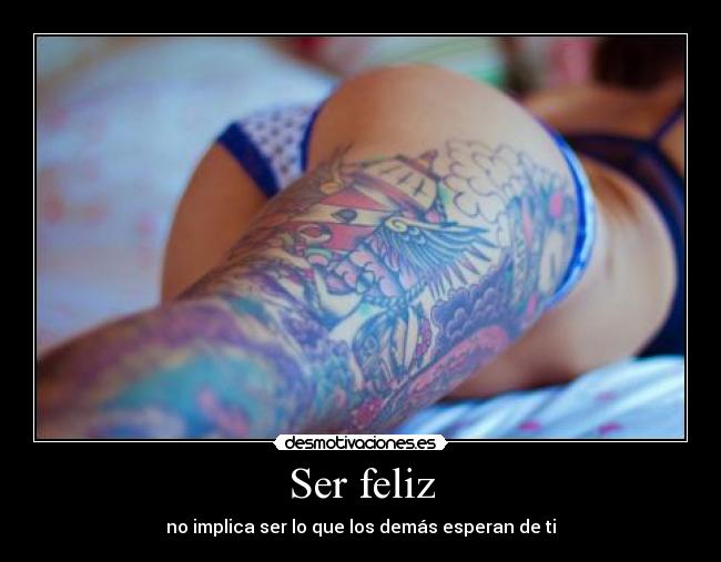 carteles frase mujer trasero tatuaje feliz felicidad desmotivaciones