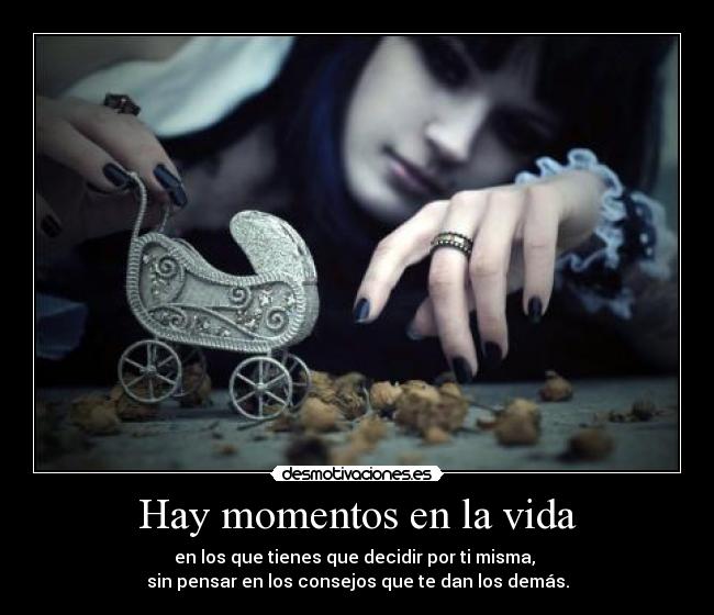 Hay momentos en la vida -