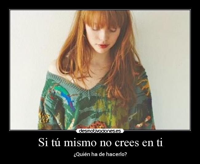 carteles tu mismo nada mas desmotivaciones