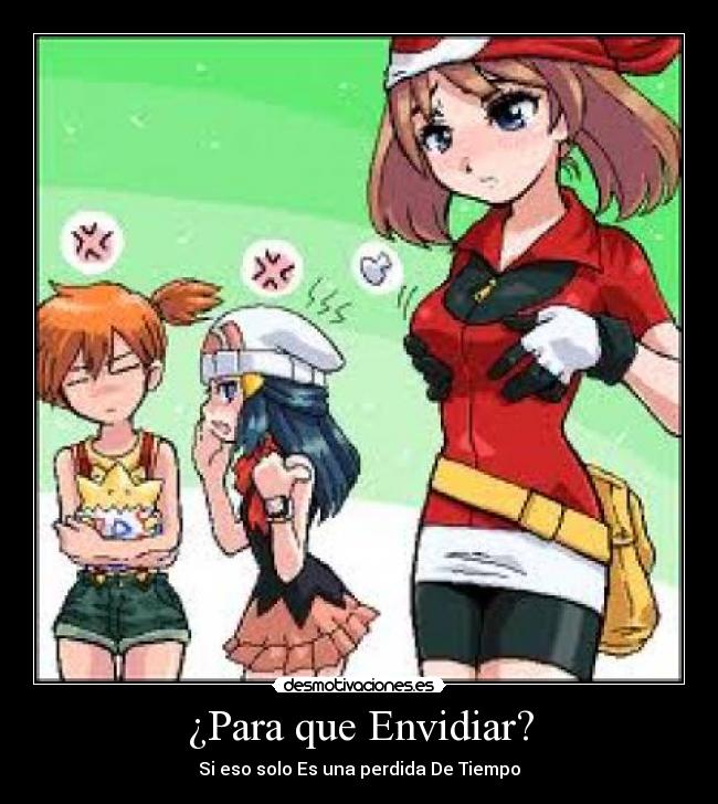 ¿Para que Envidiar? - Si eso solo Es una perdida De Tiempo