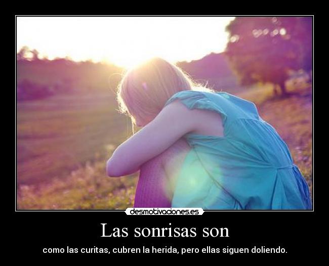 Las sonrisas son -