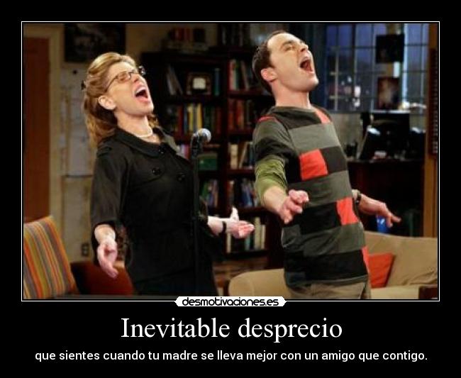 Inevitable desprecio - 