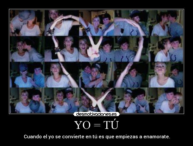 YO = TÚ -