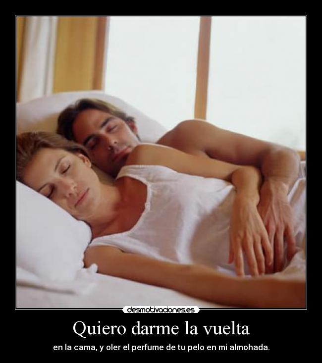 Quiero darme la vuelta -