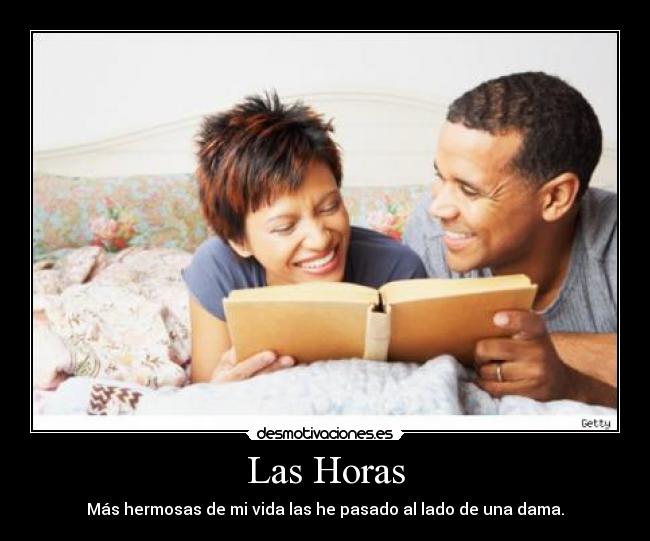 Las Horas - Más hermosas de mi vida las he pasado al lado de una dama.