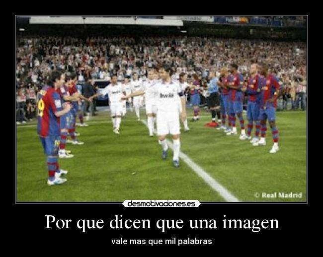 Por que dicen que una imagen - 