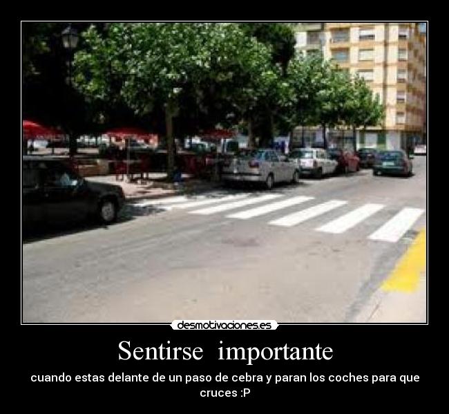 Sentirse  importante - 