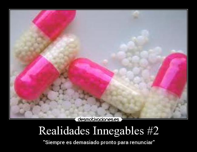 Realidades Innegables #2 -