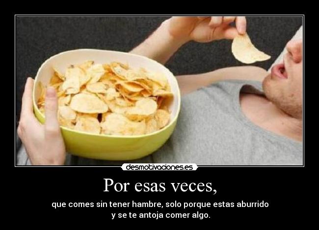 Por esas veces, - 