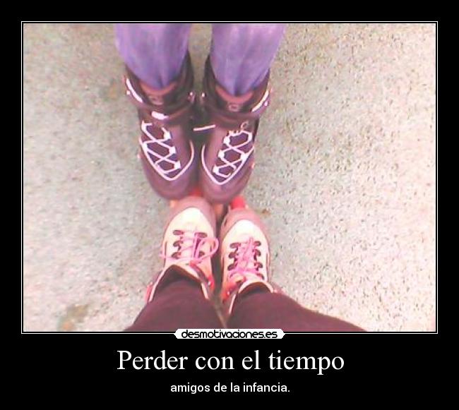 Perder con el tiempo -