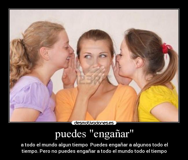 puedes engañar - 