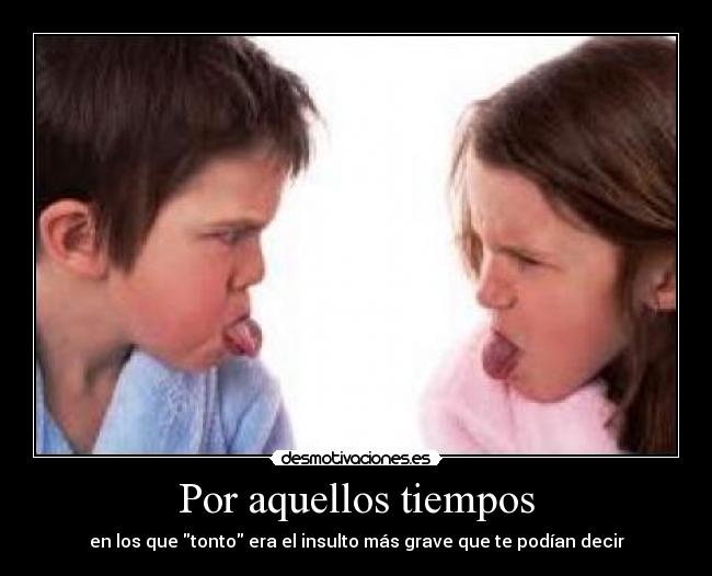 Por aquellos tiempos -