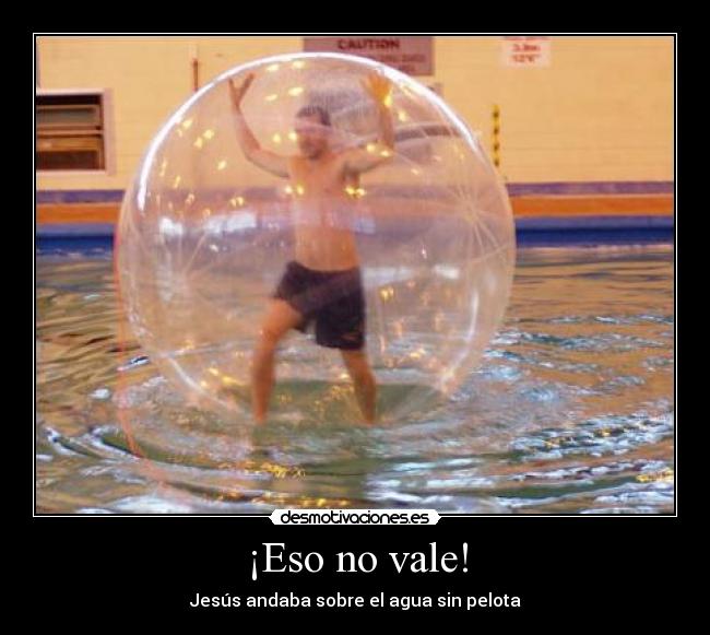 ¡Eso no vale! -