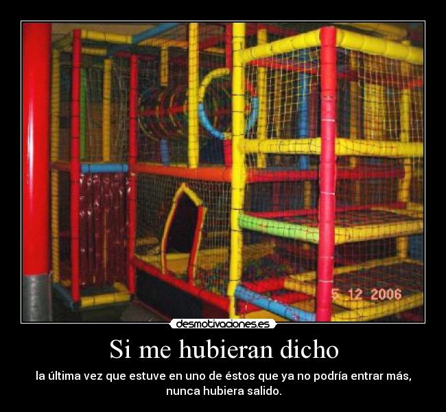 Si me hubieran dicho -