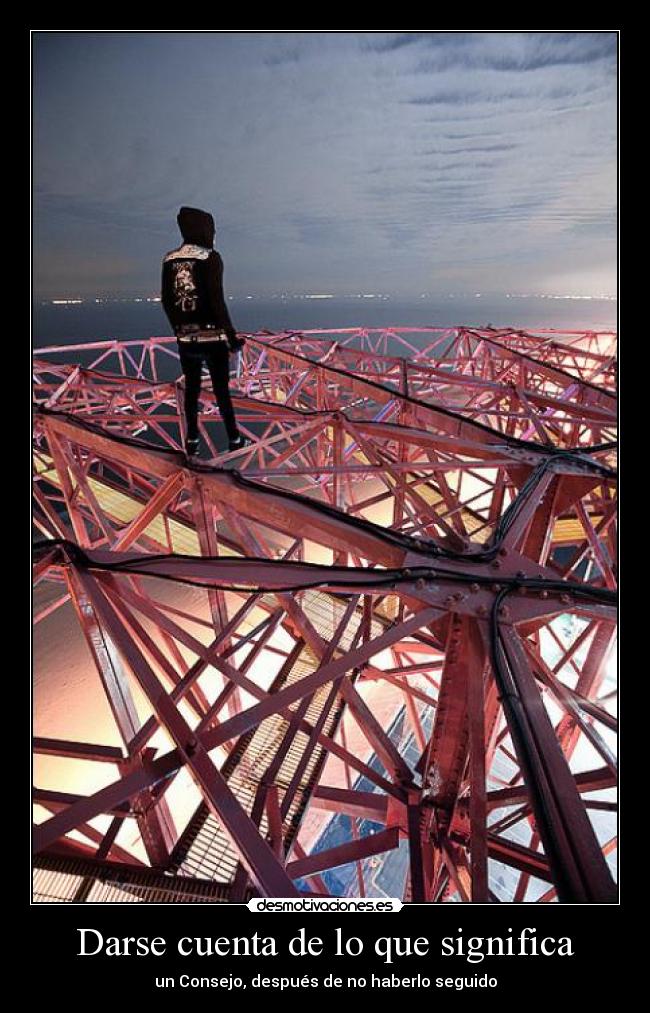 Darse cuenta de lo que significa - un Consejo, después de no haberlo seguido