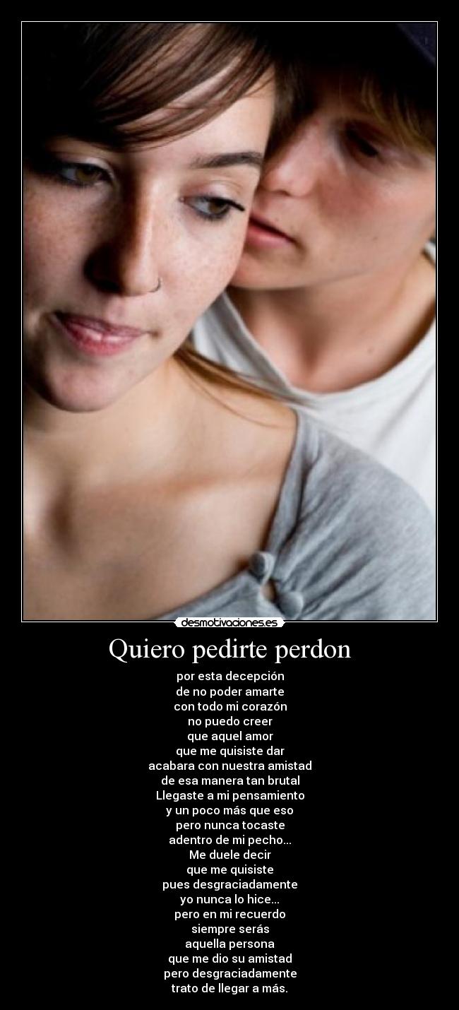 Quiero pedirte perdon -